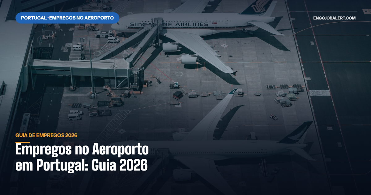 Empregos no Aeroporto em Portugal: Guia Completo 2026